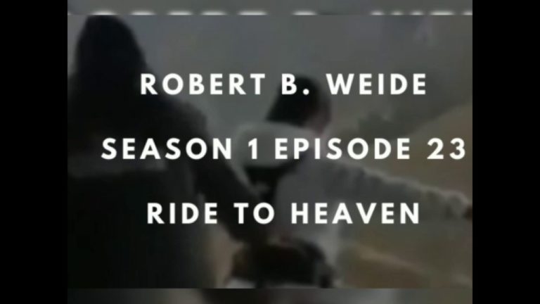 Robert B.Weide Season 1 Episode 23 – Ride To Heaven