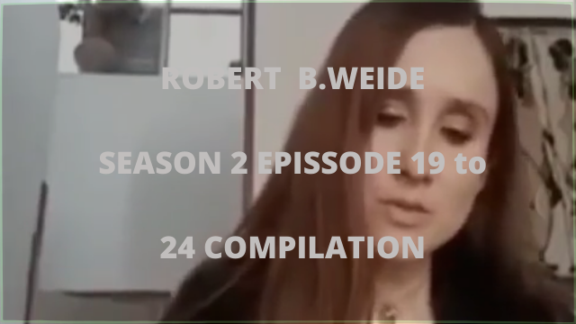 Robert B.Weide Season 2 – Episode 19 to 24 Compilation